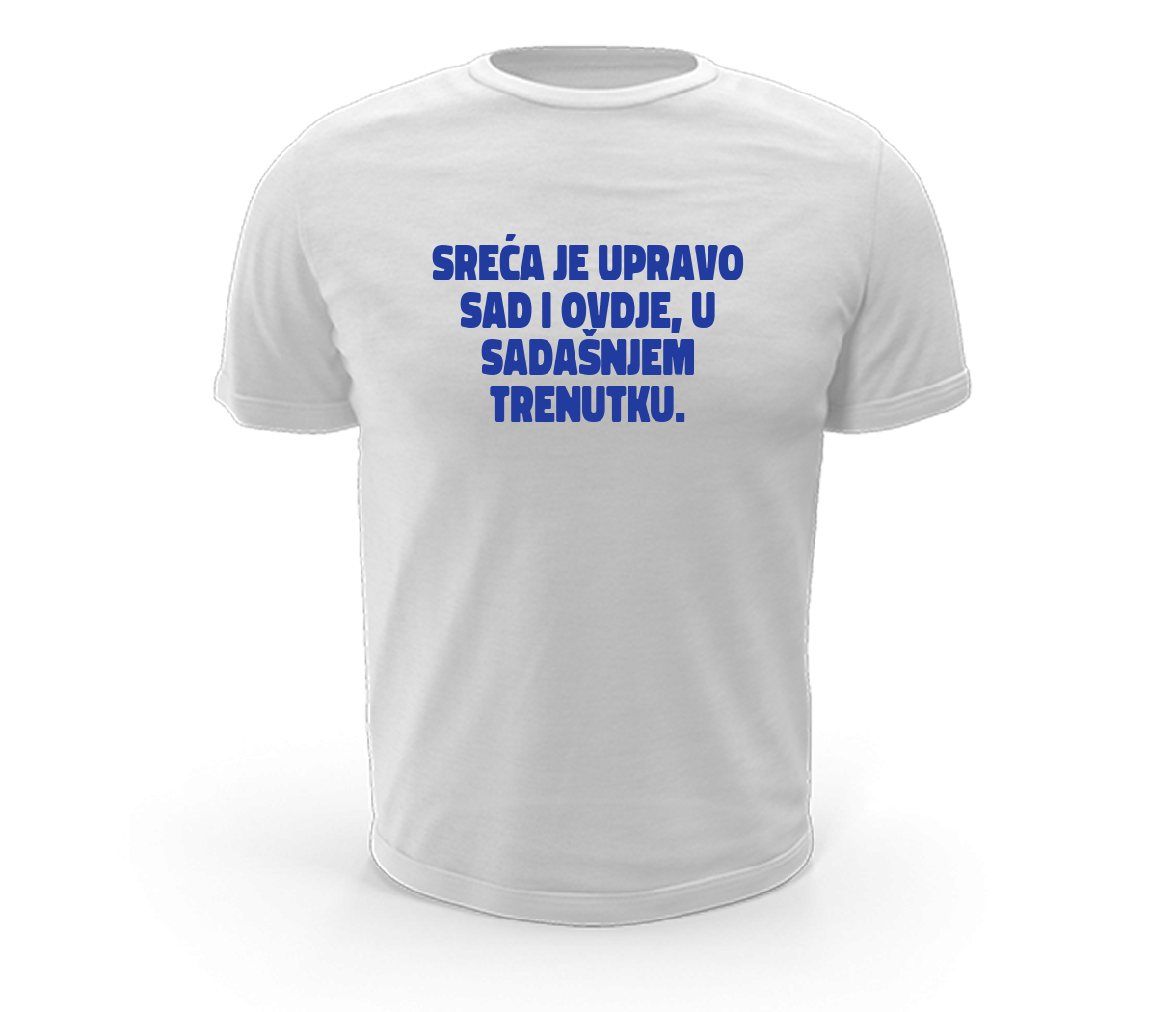 Okreni na pozitivu - SREĆA JE UPRAVO SAD I OVDJE, U SADAŠNJEM TRENUTKU.