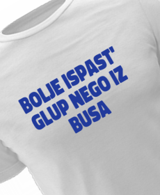 Bolje ispast' glup nego iz busa